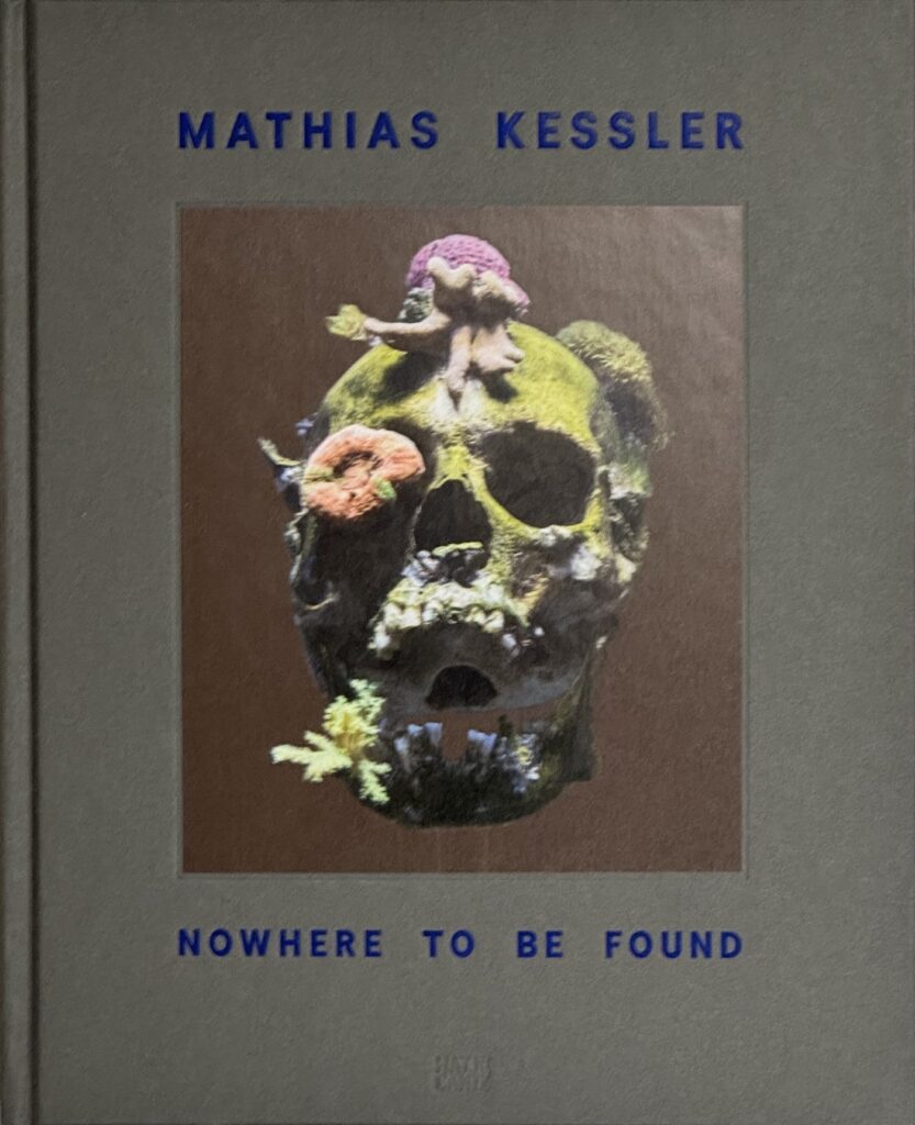 Cover of Mathias Kessler, Nowhere to Be Found (Hatje Cantz, 2015)